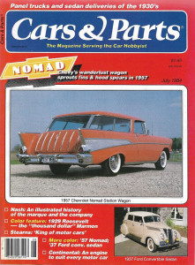 CARS & PARTS 1984 JULY - '57 NOMAD, NASH, '29 ROOSEVELT, '37 FORD CONV